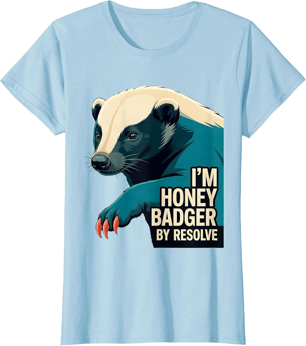 I'm Honey Badger By Resolve Funny Honey Badger Animal Lover T-Shirt - Baby Blue
