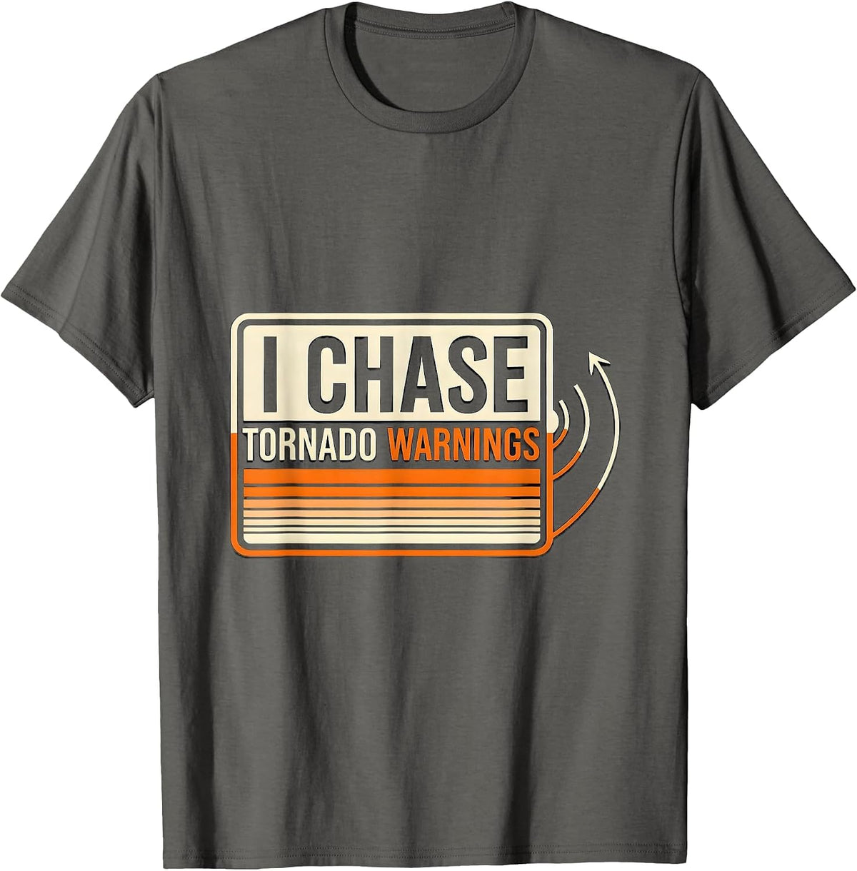 Men's I Chase Tornado Warnings Funny Storm Chaser Meteorology T-Shirt - Asphalt Grey