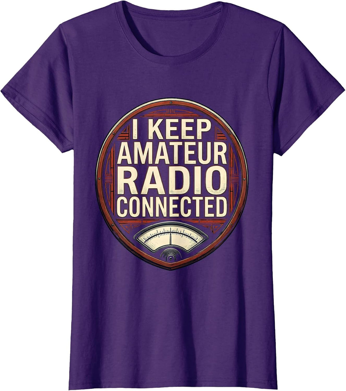 Women's I Keep Amateur Radio Connected Funny Ham Radio Operator T-Shirt - Purple