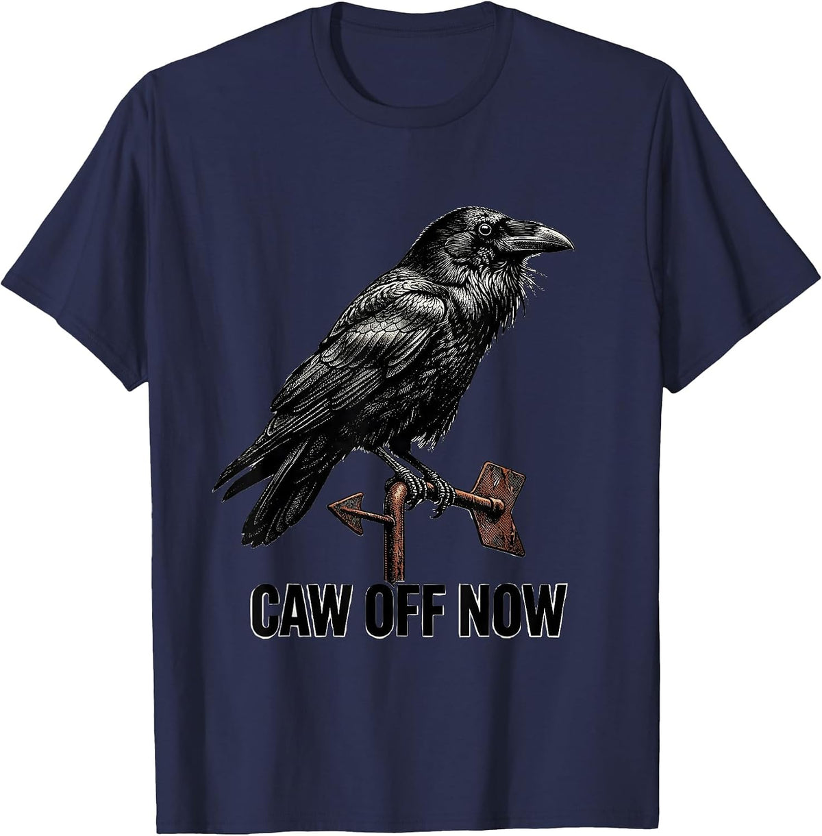 Men's CAW OFF NOW Funny Crow Meme Raven Lover Humor T-Shirt - Navy Blue