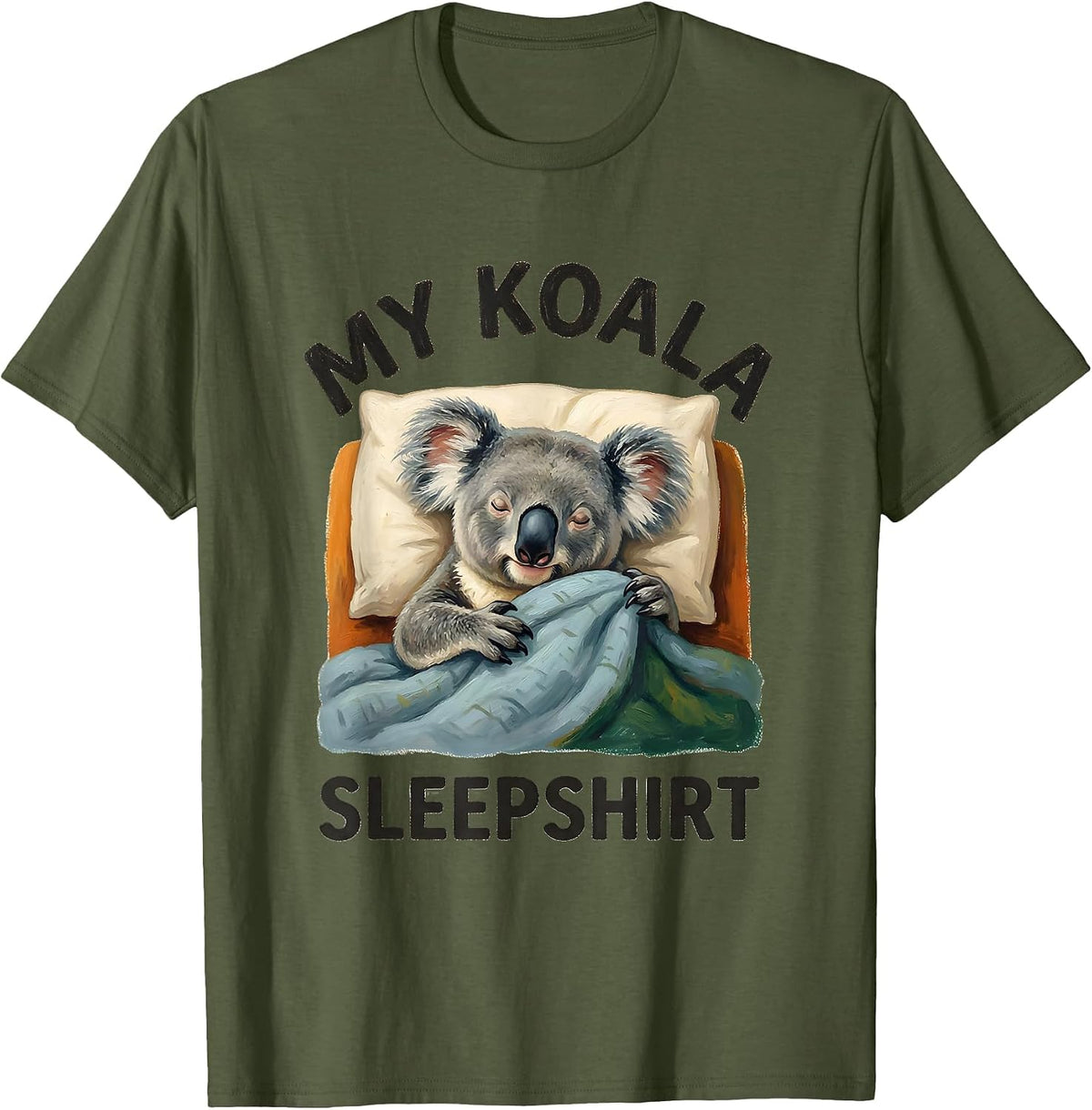 My Koala Sleepshirt Cute Animal Lover Storybook Pajama T-Shirt - Olive Green