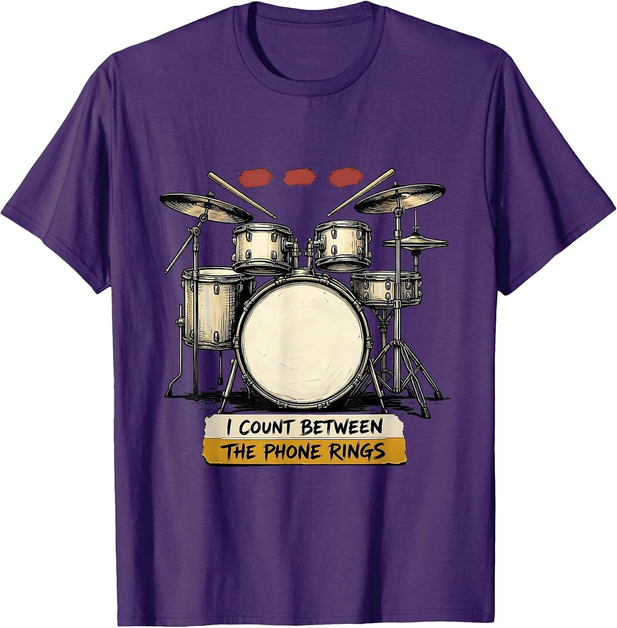Men's I Count Between The Phone Rings Funny Drummer Percussionist T-Shirt - Purple