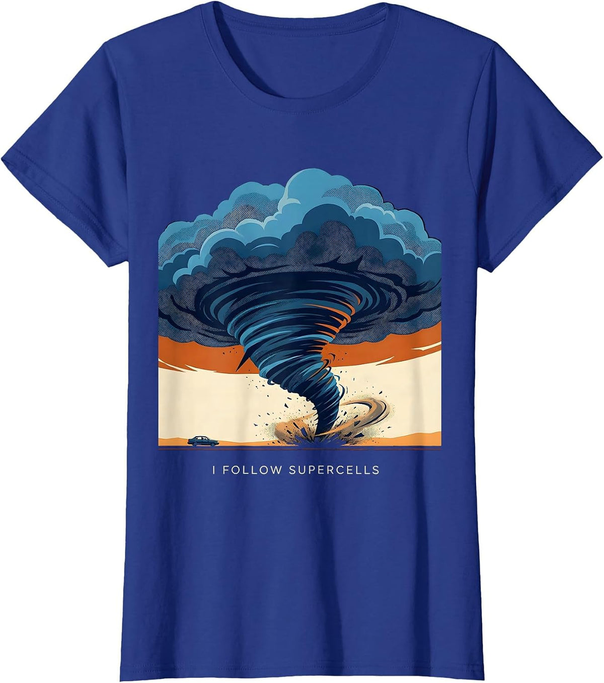 Women's I Follow Supercells Storm Chaser Tornado Meteorology T-Shirt - Royal Blue
