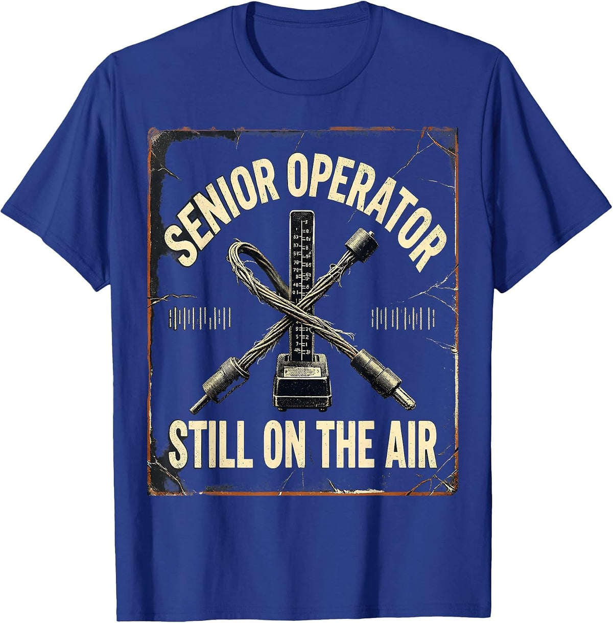 Senior Operator Still On The Air Distressed Ham Radio Funny T-Shirt - Royal Blue