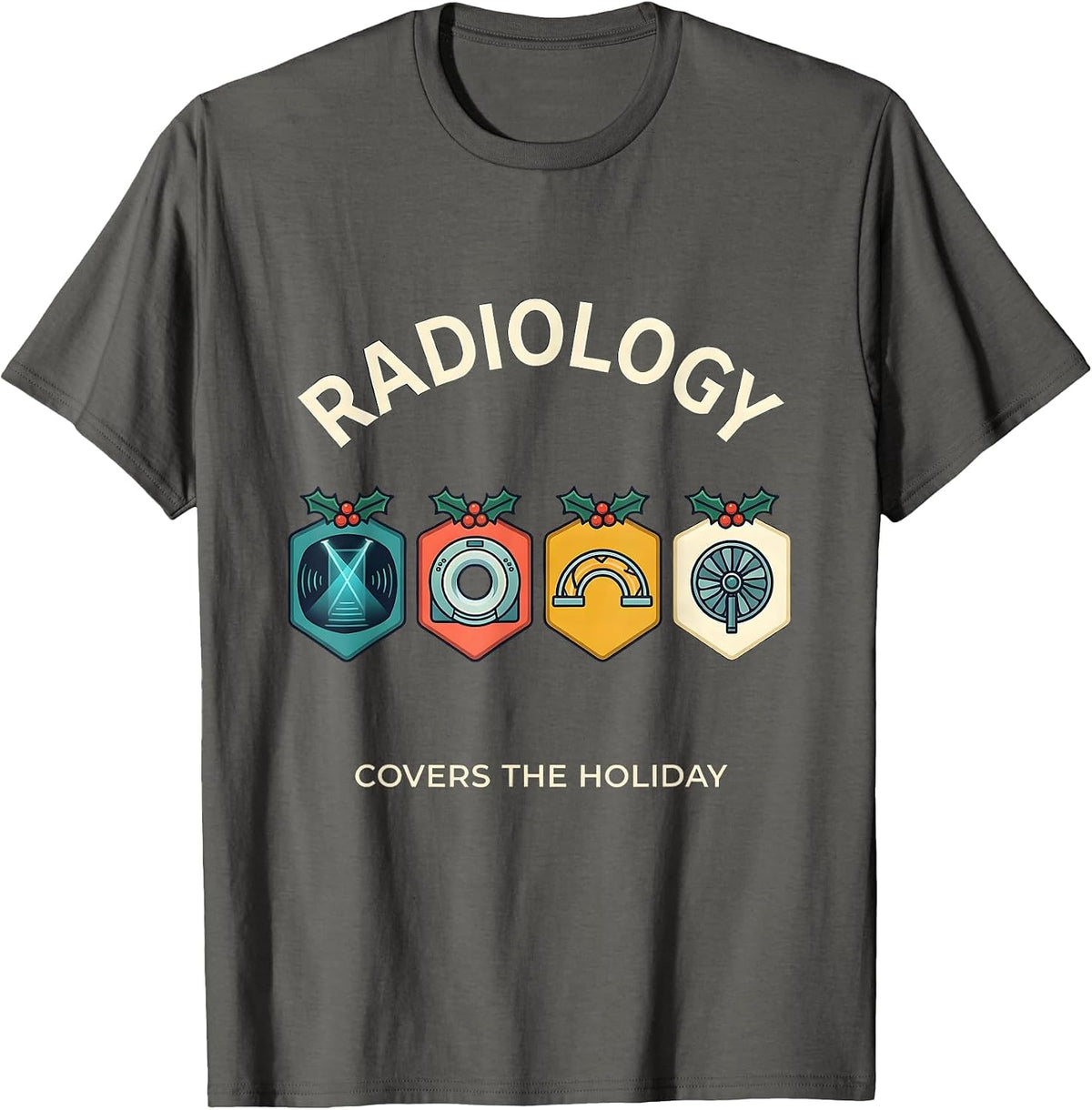 Men's Radiology Covers The Holiday Funny Xray Tech Christmas T-Shirt - Asphalt Grey