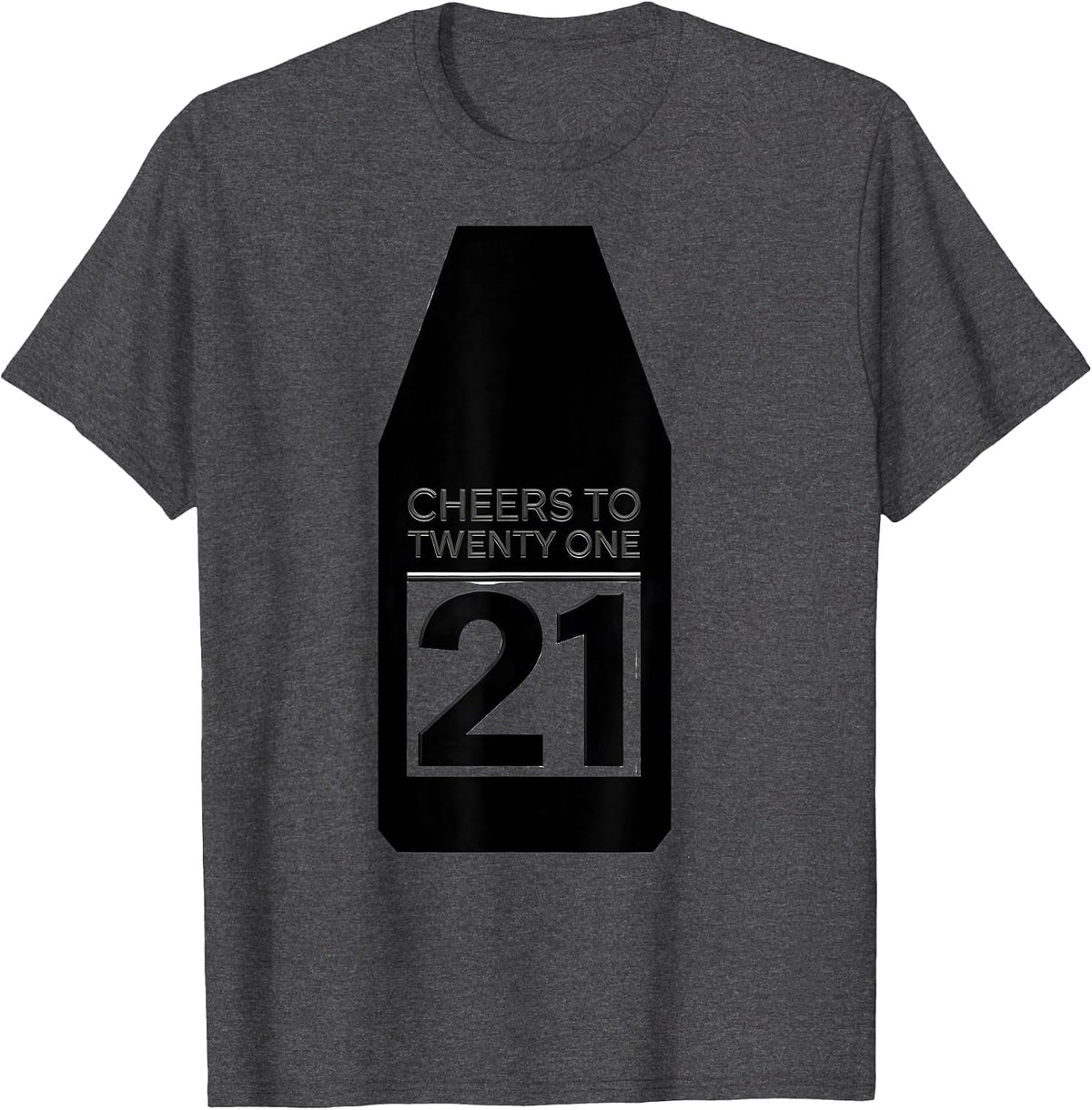 Men's Cheers to Twenty One 21st Birthday Design T-Shirt - Dark Heather Grey