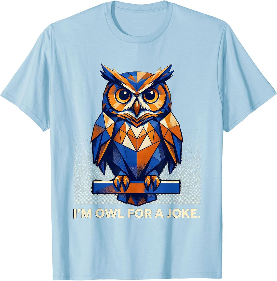 Men's I'm Owl For A Joke Geometric Retro Owl Lover Funny Humor T-Shirt - Baby Blue