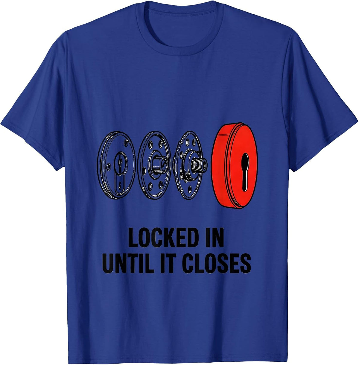 Men's Locked In Until It Closes Funny Realtor Real Estate Agent T-Shirt - Royal Blue