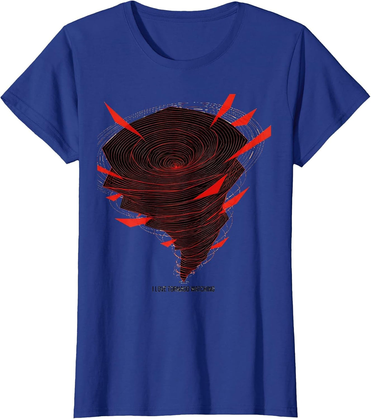 Women's I Love Tornado Watching Constructivist Weather Enthusiast T-Shirt - Royal Blue