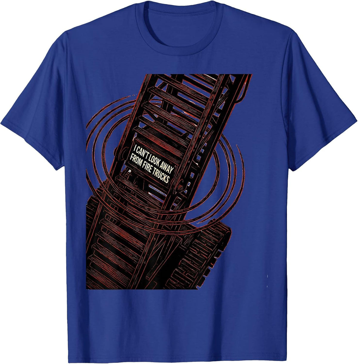 I Can't Look Away From Fire Trucks Funny Firefighter Humor T-Shirt - Royal Blue