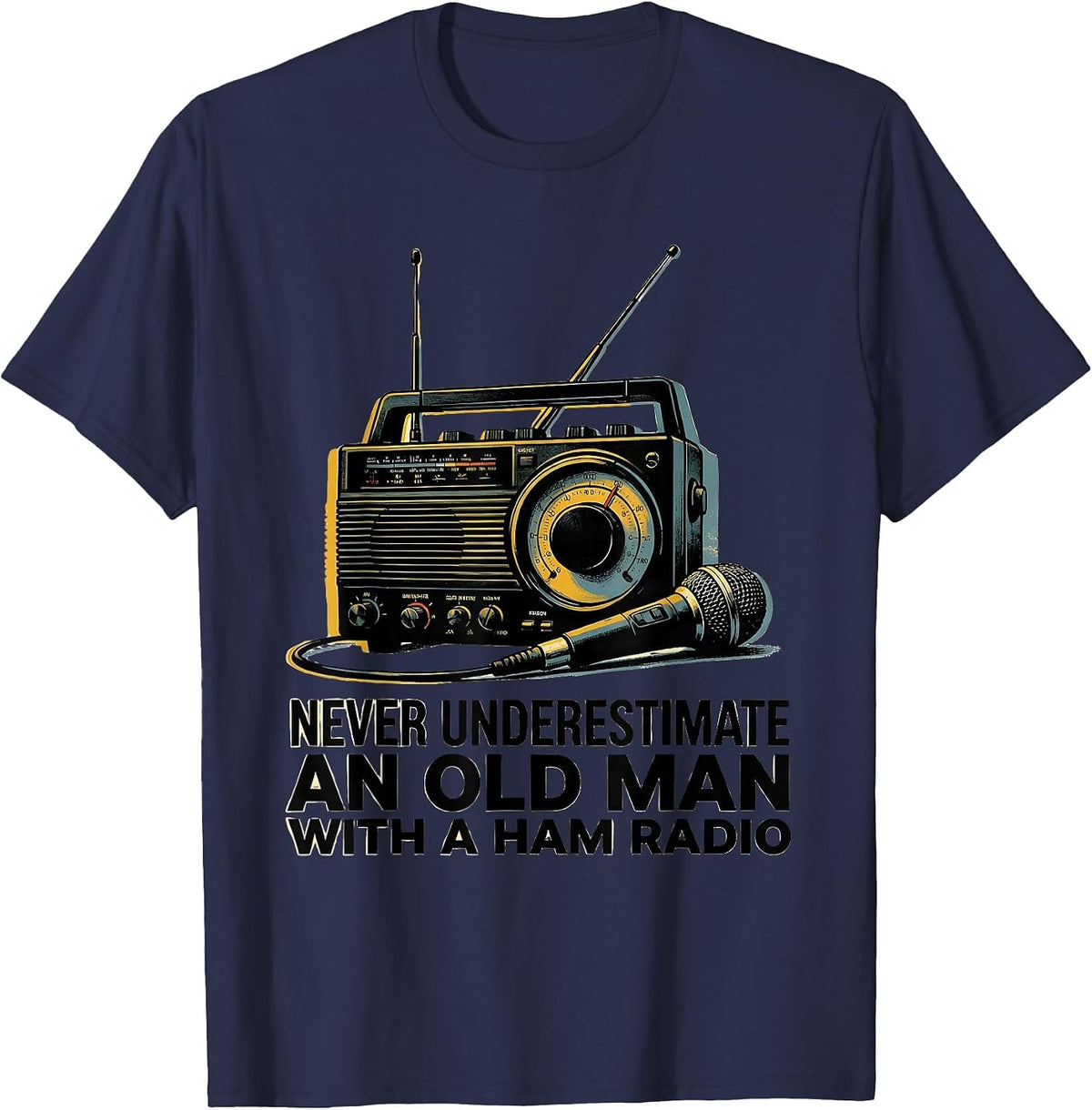 Men's Never Underestimate An Old Man With A Ham Radio Hobbyist T-Shirt - Navy Blue
