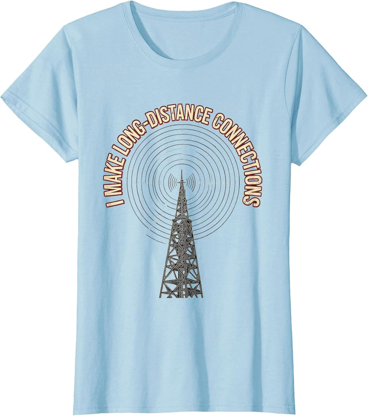 I Make Long-Distance Connections Vintage Ham Radio Operator T-Shirt - Baby Blue