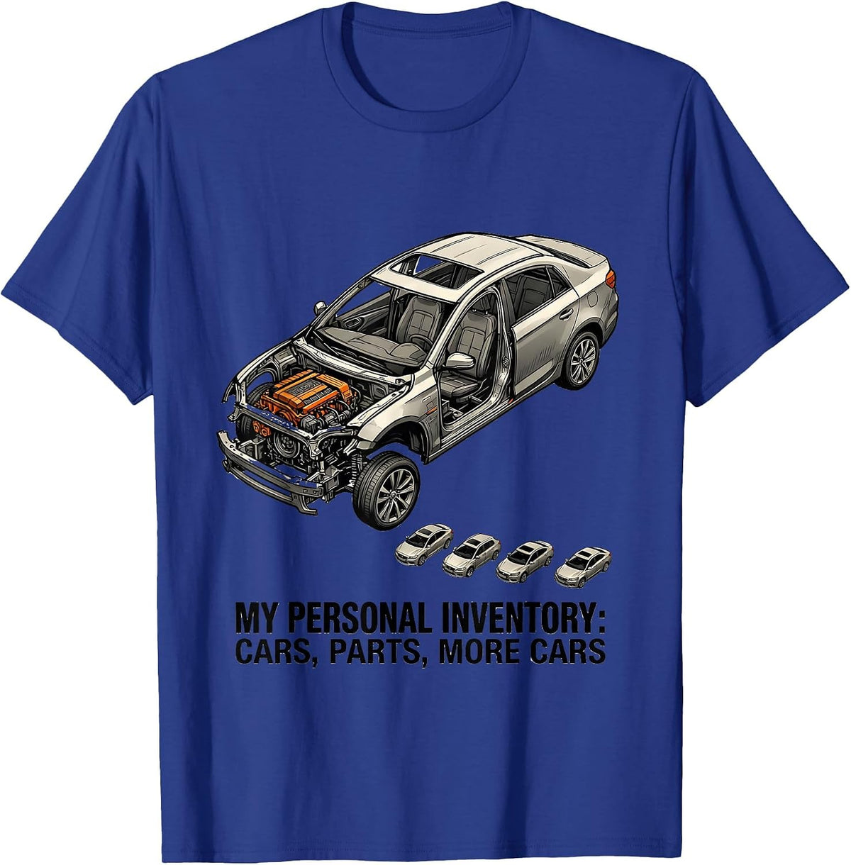 Men's My Personal Inventory: Cars, Parts, More Cars Funny Car Guy T-Shirt - Royal Blue