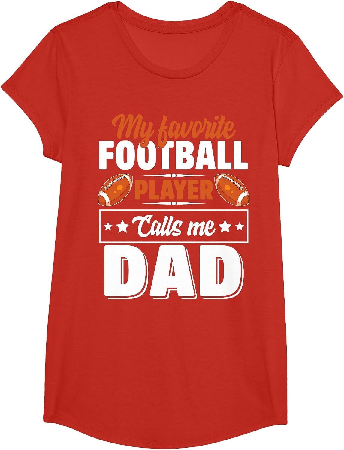 My Favorite Football Player Calls Me Dad Cute T-Shirt - Girls Red