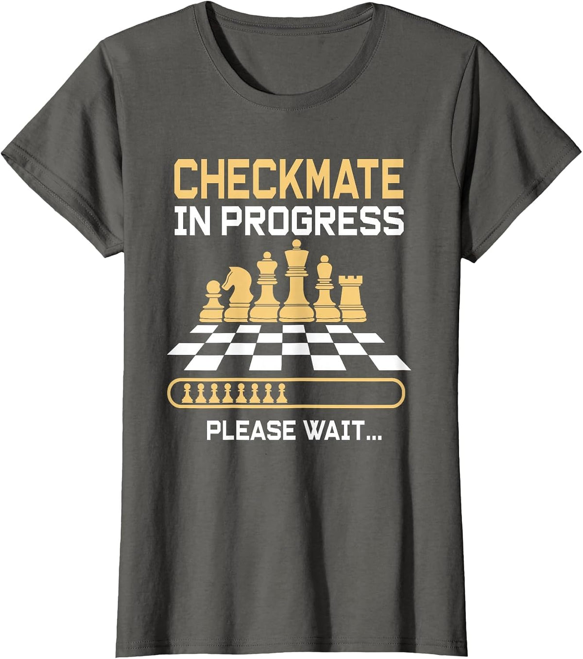 Funny Checkmate in Progress Please Wait Chess Board T-Shirt - Asphalt Grey