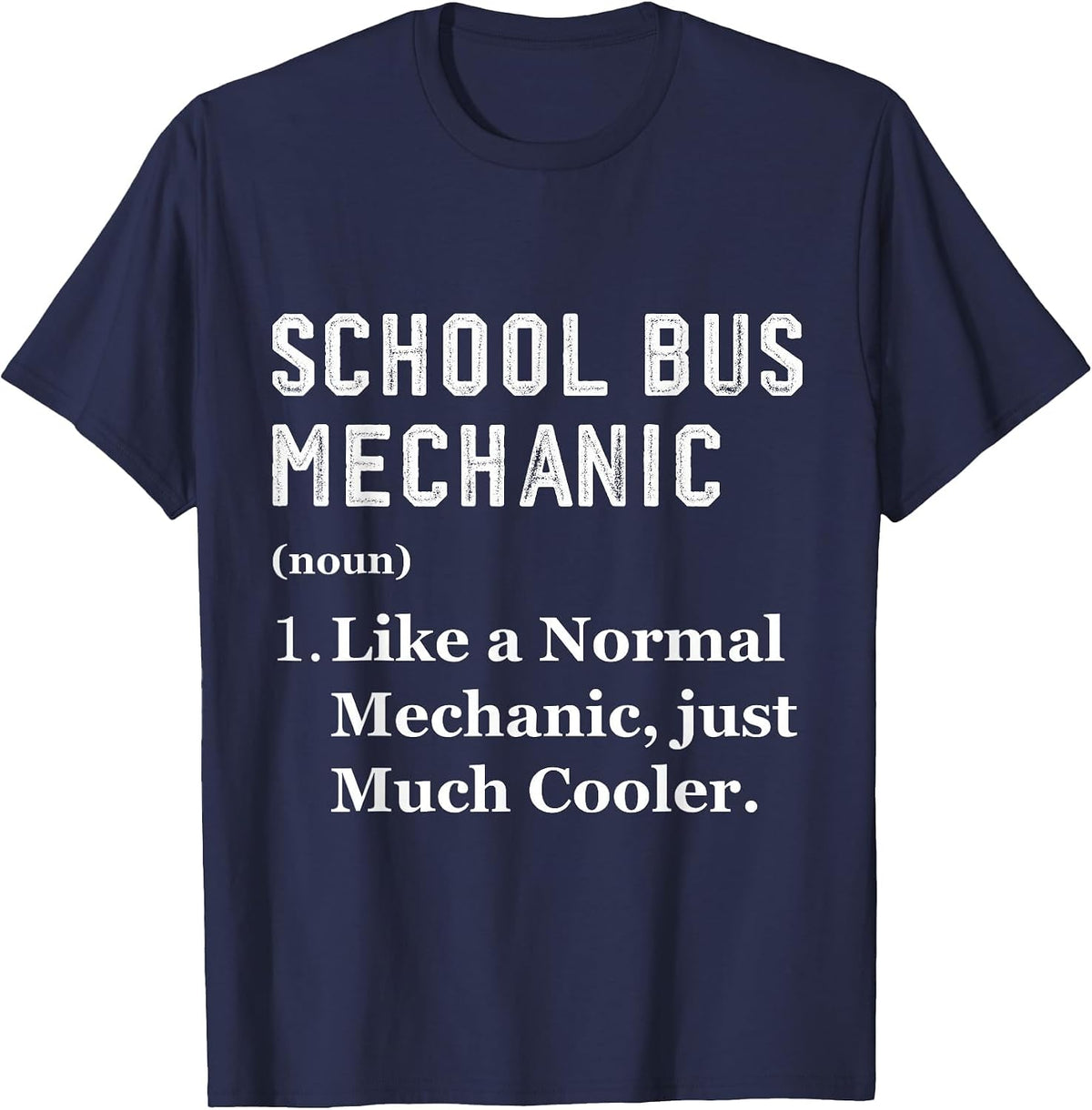 Mechanic Worker Appreciation Day School Bus Mechanic T-Shirt - Navy Blue