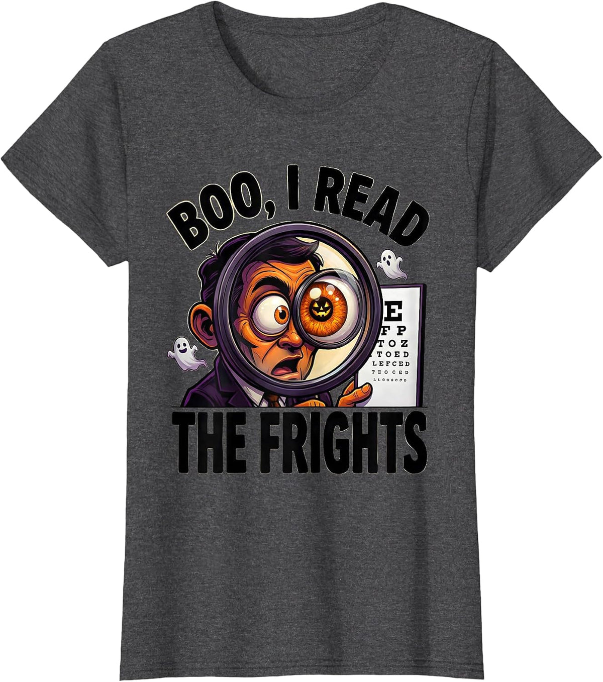 Women's Boo I Read The Frights Funny Optometrist Halloween Eye T-Shirt - Dark Heather Grey