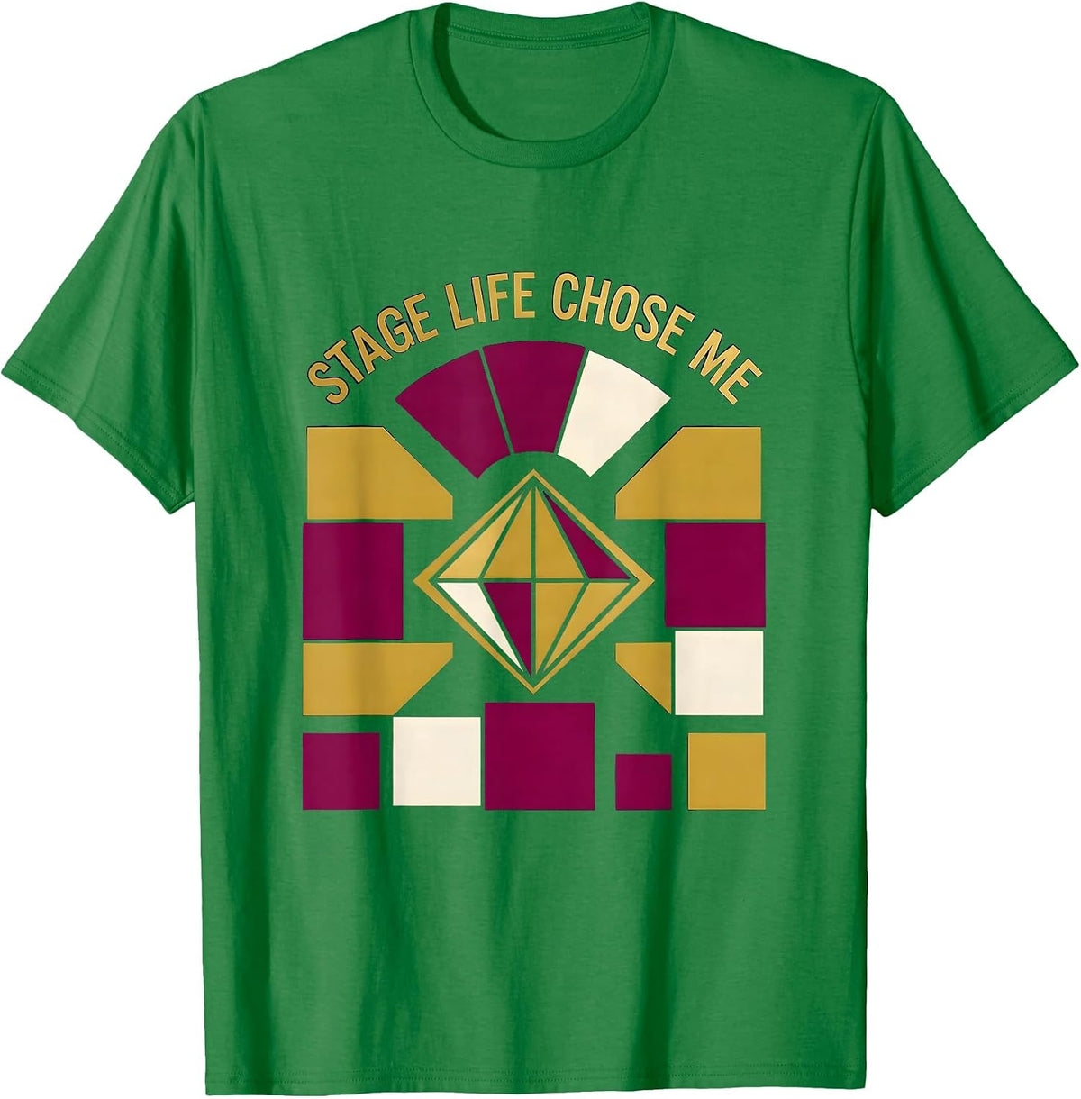 Men's Stage Life Chose Me Showgirl Graphic Design T-Shirt - Kelly Green