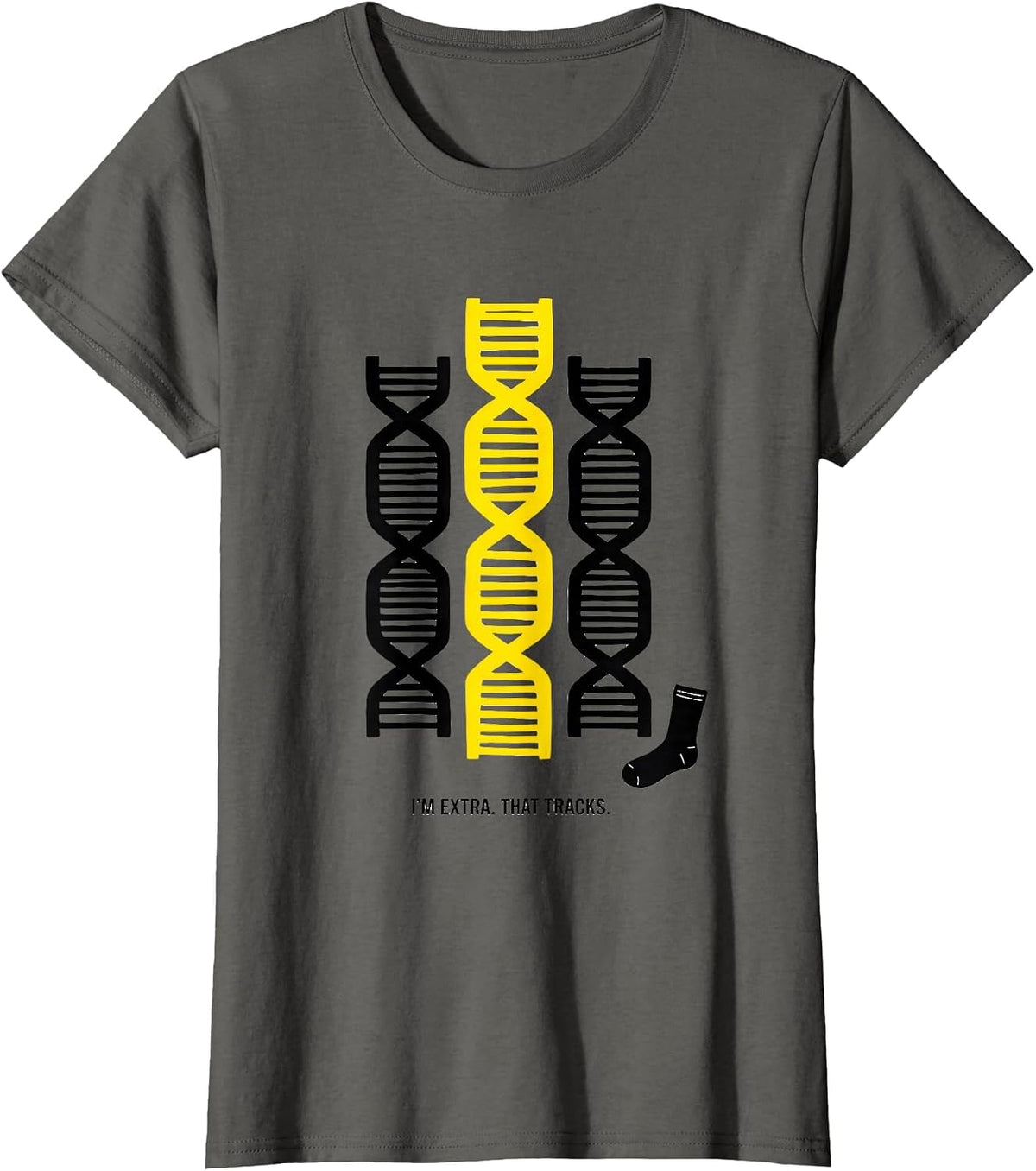 Women's I'm Extra That Tracks Funny Down Syndrome Awareness Family T-Shirt - Asphalt Grey