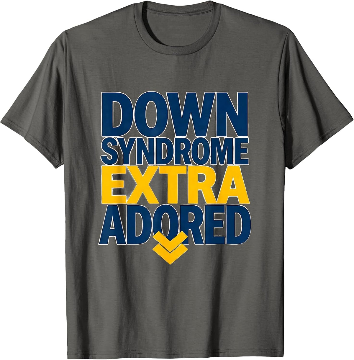 Down Syndrome Extra Adored Supportive Family Awareness T-Shirt - Asphalt Grey