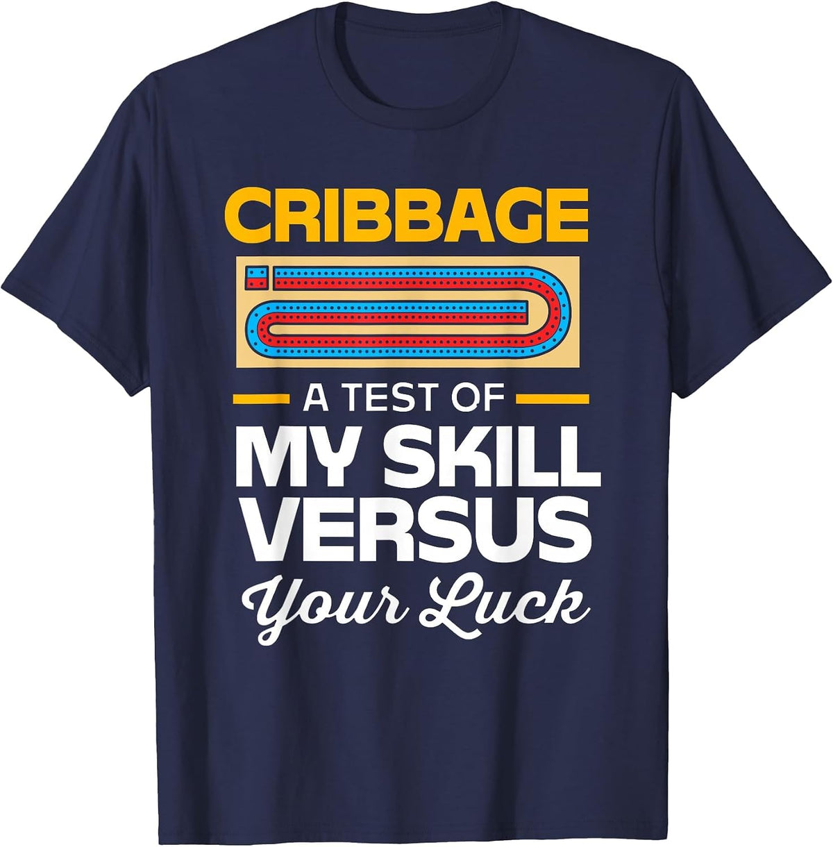 Cribbage Board Game Funny Cribbage T-Shirt - Navy Blue