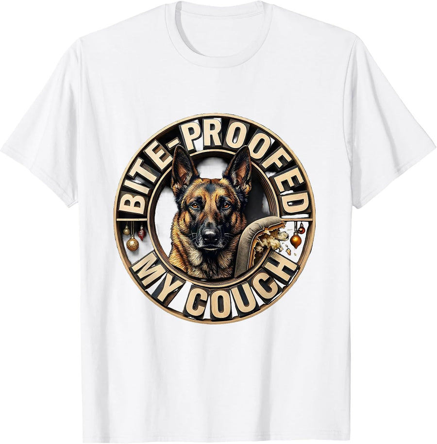 Men's Bite-Proofed My Couch Funny Belgian Malinois Dog Owner Humor T-Shirt - White