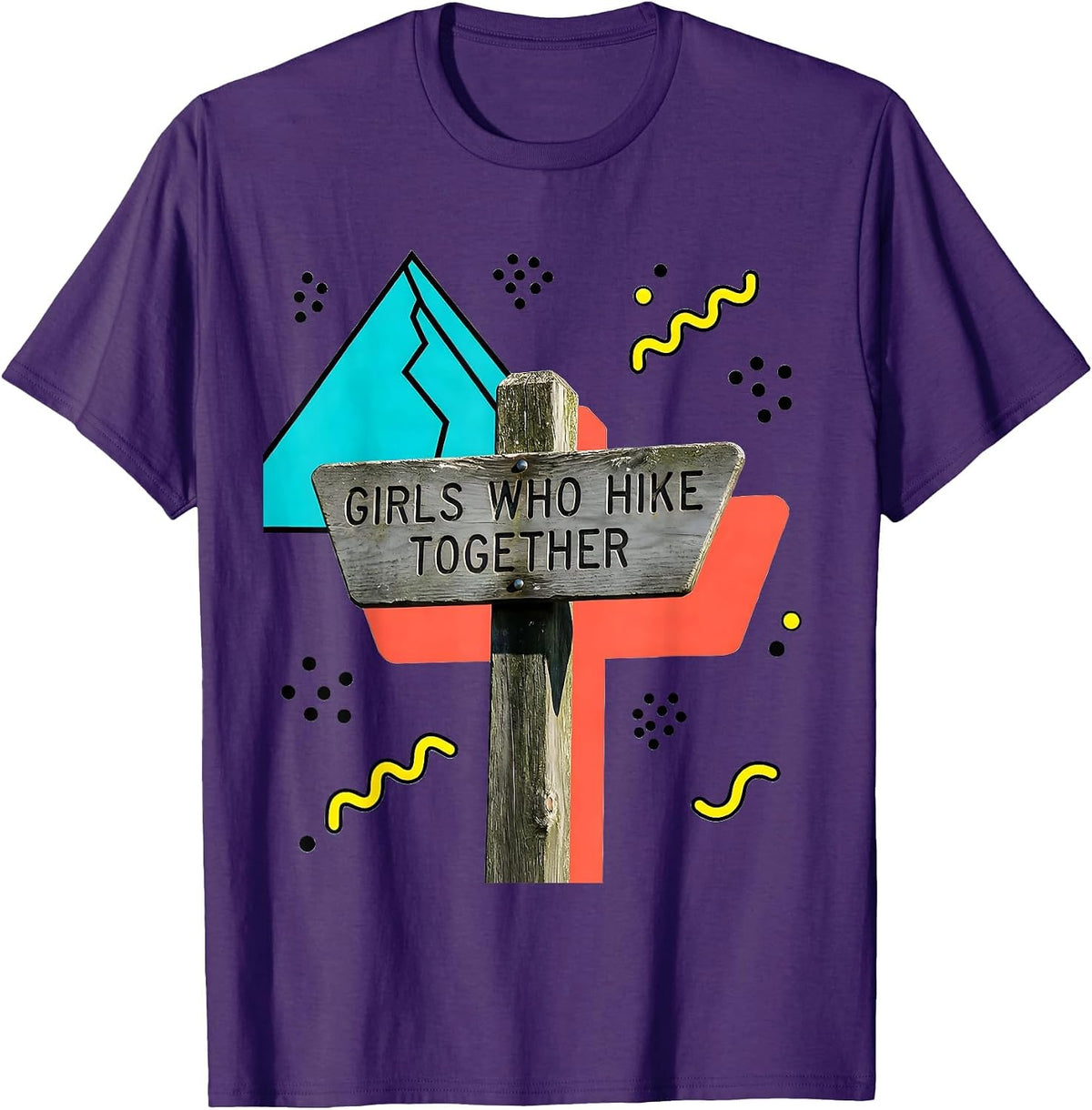 Girls Who Hike Together Adventure Design T-Shirt - Purple