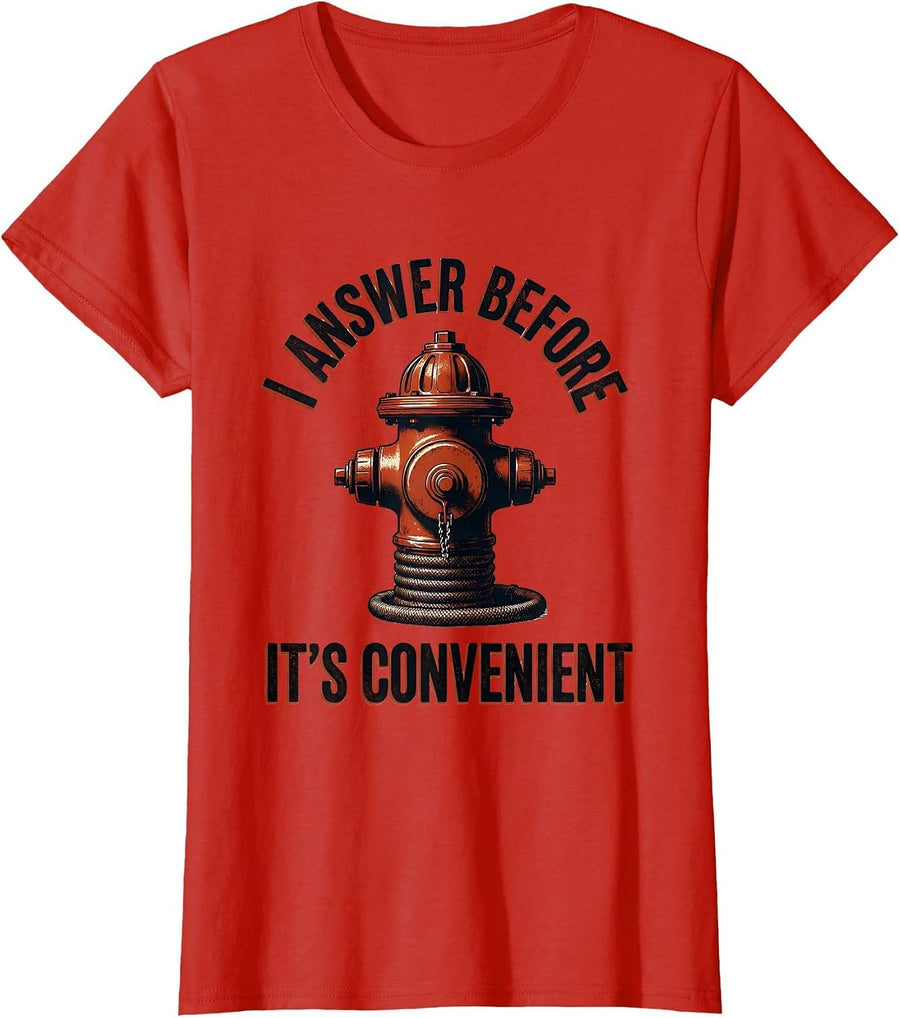 Women's I Answer Before It's Convenient Vintage Firefighter Humor T-Shirt - Red