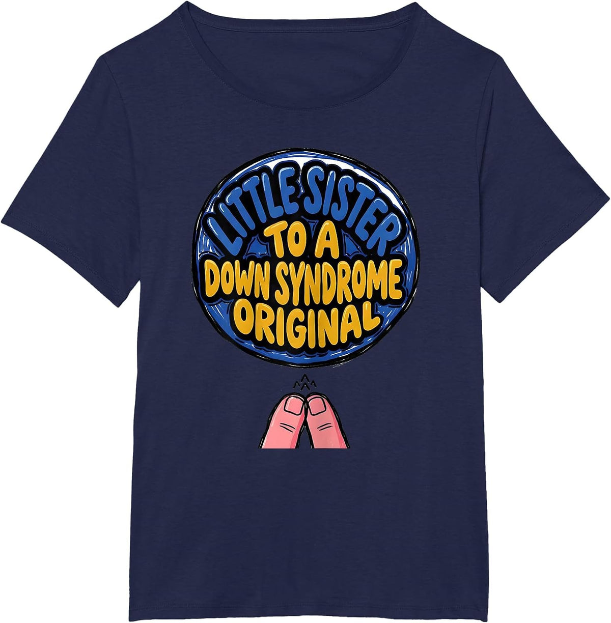 Women's Little Sister To A Down Syndrome Original Awareness T-Shirt - Navy Blue