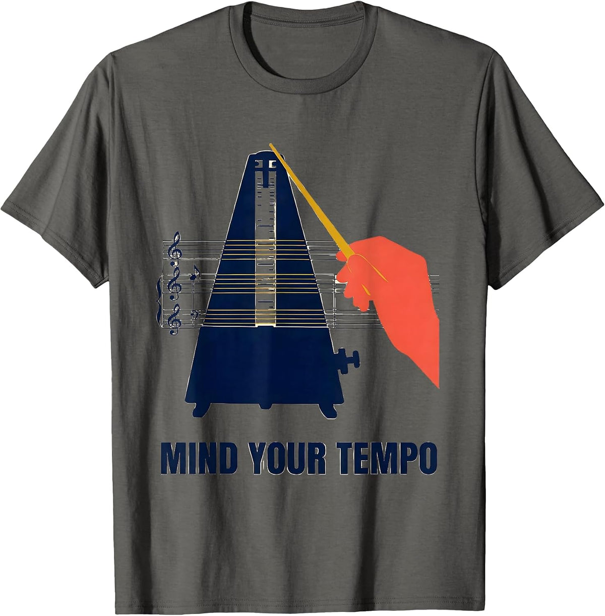 Mind Your Tempo Funny Music Teacher Gift Humor T-Shirt - Asphalt Grey