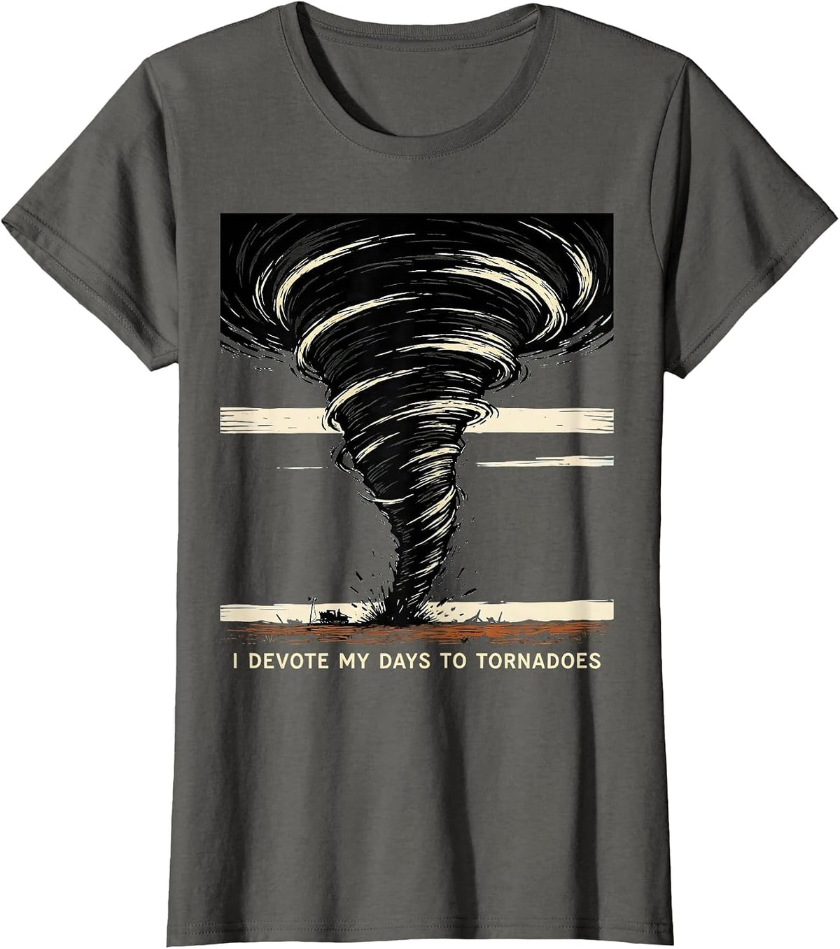 Women's I Devote My Days To Tornadoes Funny Storm Chaser Meteorology T-Shirt - Asphalt Grey