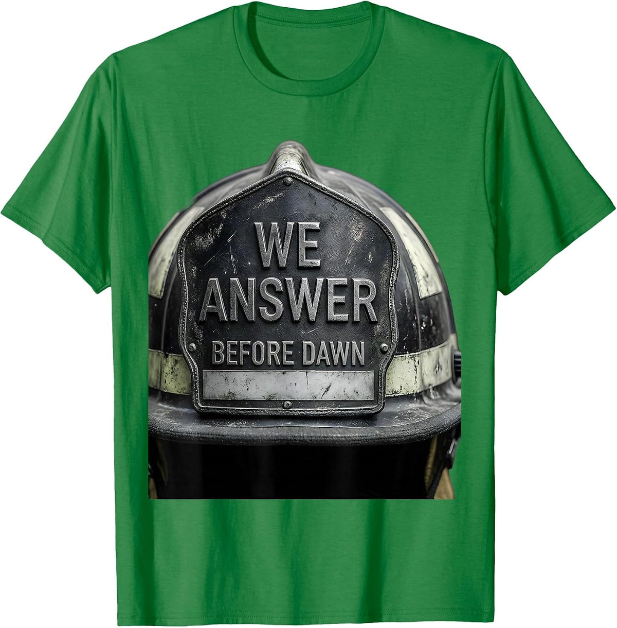 Men's We Answer Before Dawn Monochromatic Firefighter Tribute Gift T-Shirt - Kelly Green