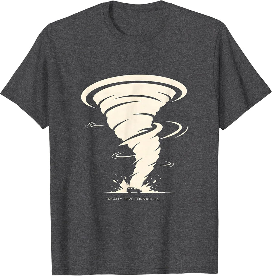 Men's I Really Love Tornadoes Funny Storm Chaser Meteorology Humor T-Shirt - Dark Heather Grey