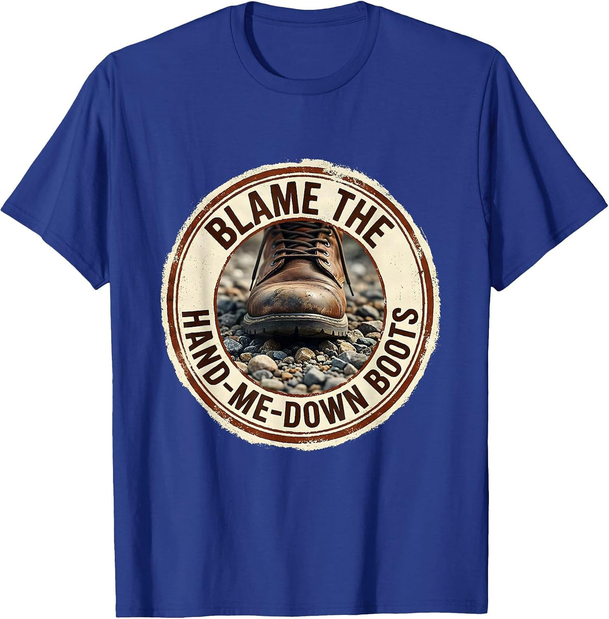 Blame The Hand-Me-Down Boots Rubber Stamp Country Music T-Shirt - Royal Blue