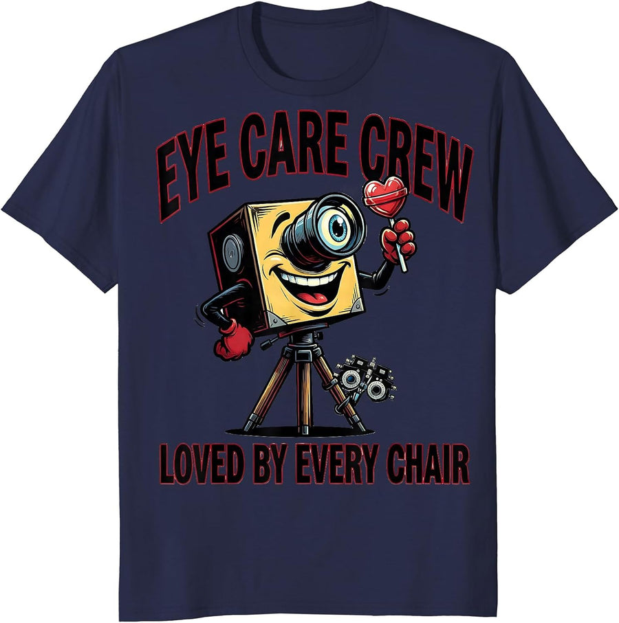 Eye Care Crew Loved By Every Chair Funny Optometrist T-Shirt - Navy Blue