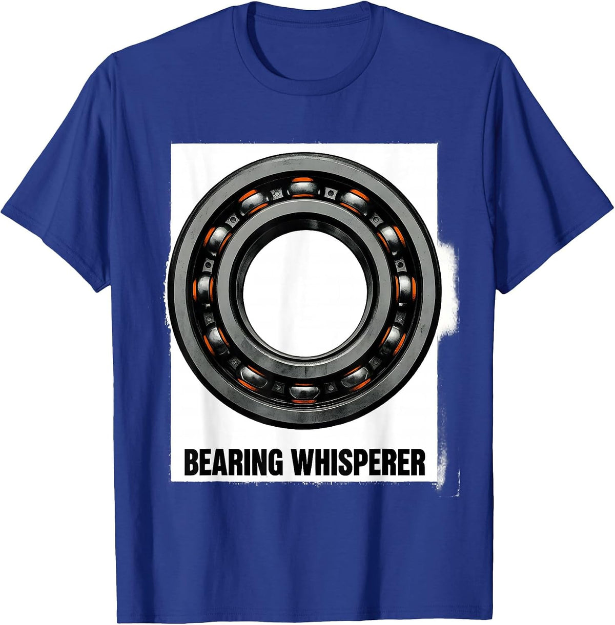 Bearing Whisperer Funny Car Guy Trucker Mechanic Humor T-Shirt - Royal Blue