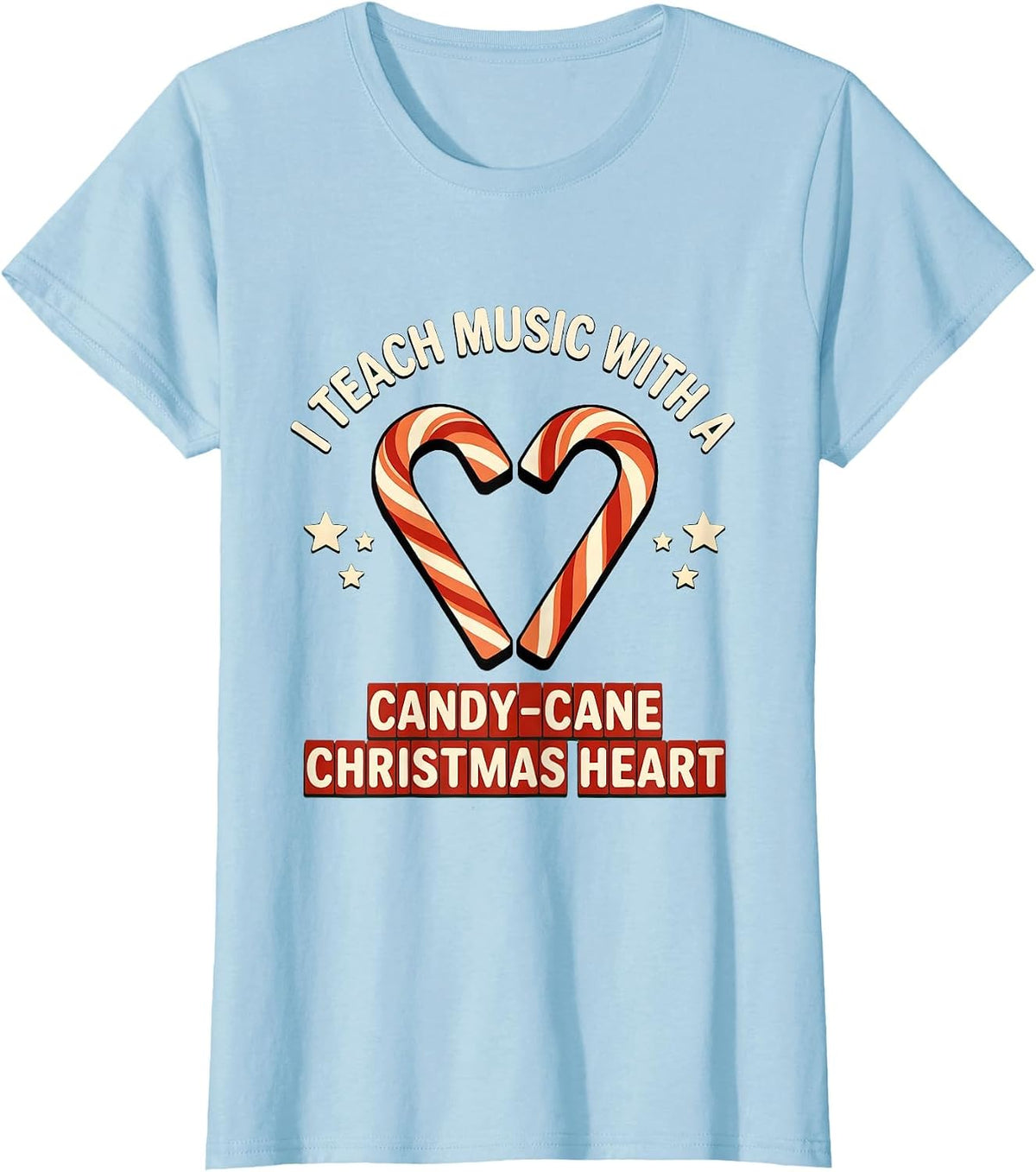 I Teach Music With A Candy-Cane Christmas Heart Teacher T-Shirt - Baby Blue