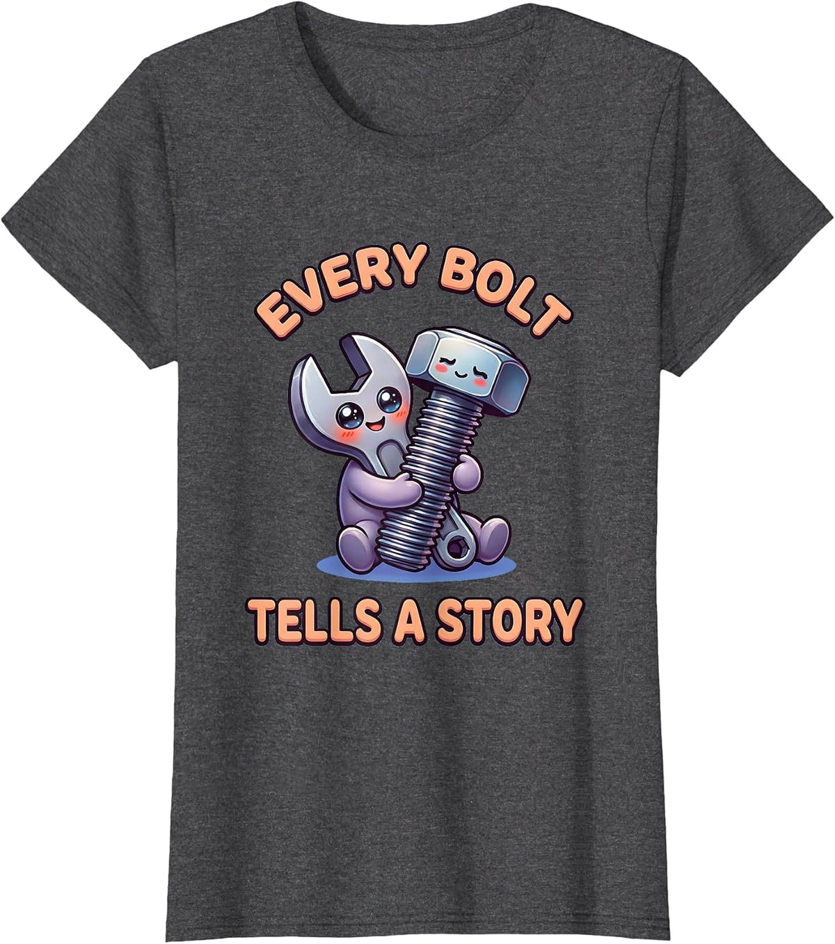Women's Every Bolt Tells A Story Mechanic Design T-Shirt - Dark Heather Grey