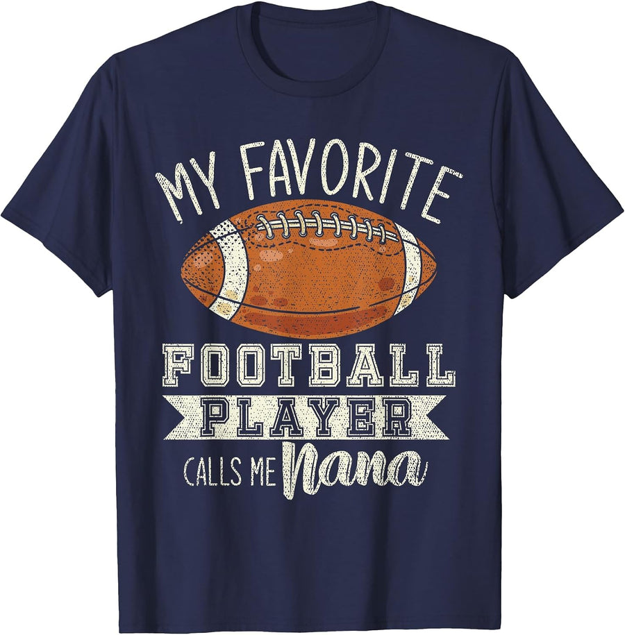 My Favorite Football Player Calls Me Nana Grandma Football T-Shirt - Navy Blue