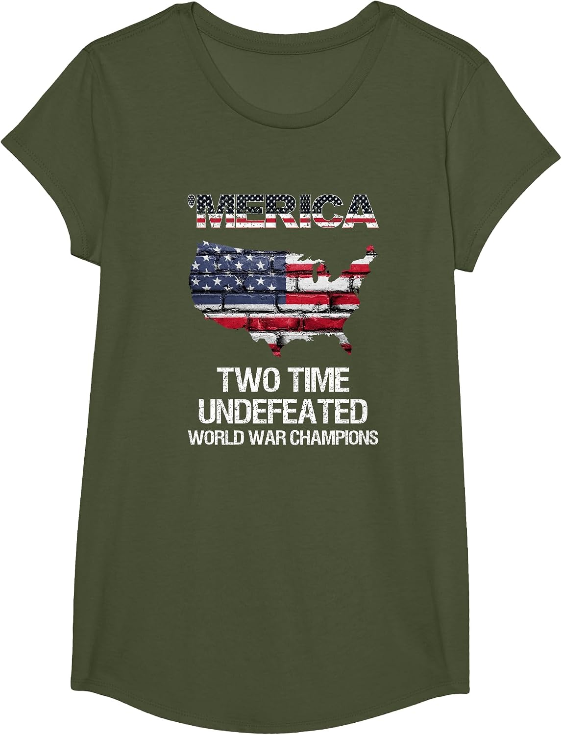 Merica Two Time Undefeated World War Champions, Champ Tshirt T-Shirt - Girls Olive Green