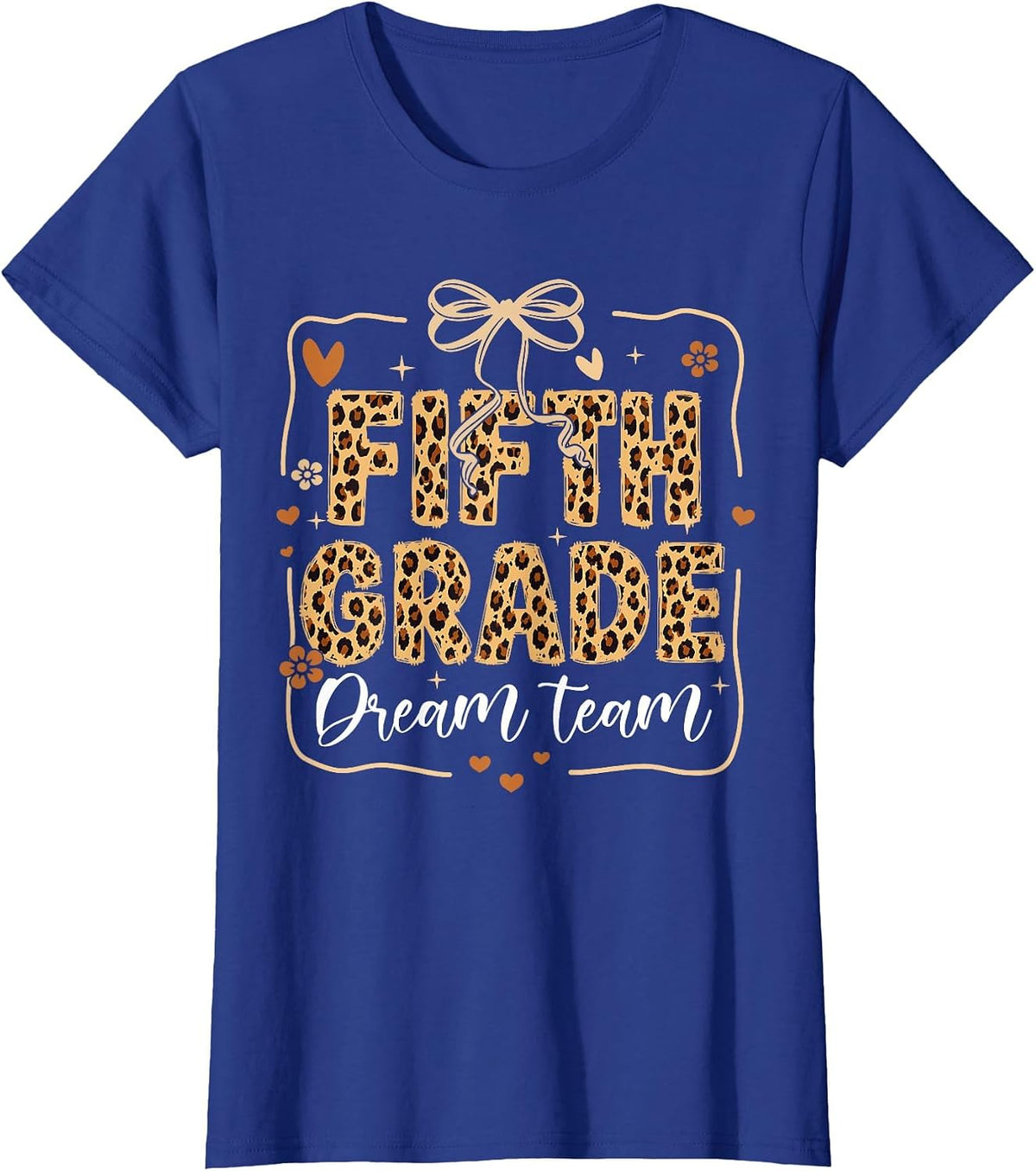 Leopard Fifth Grade Dream Team Kid Teacher Back to School T-Shirt - Royal Blue