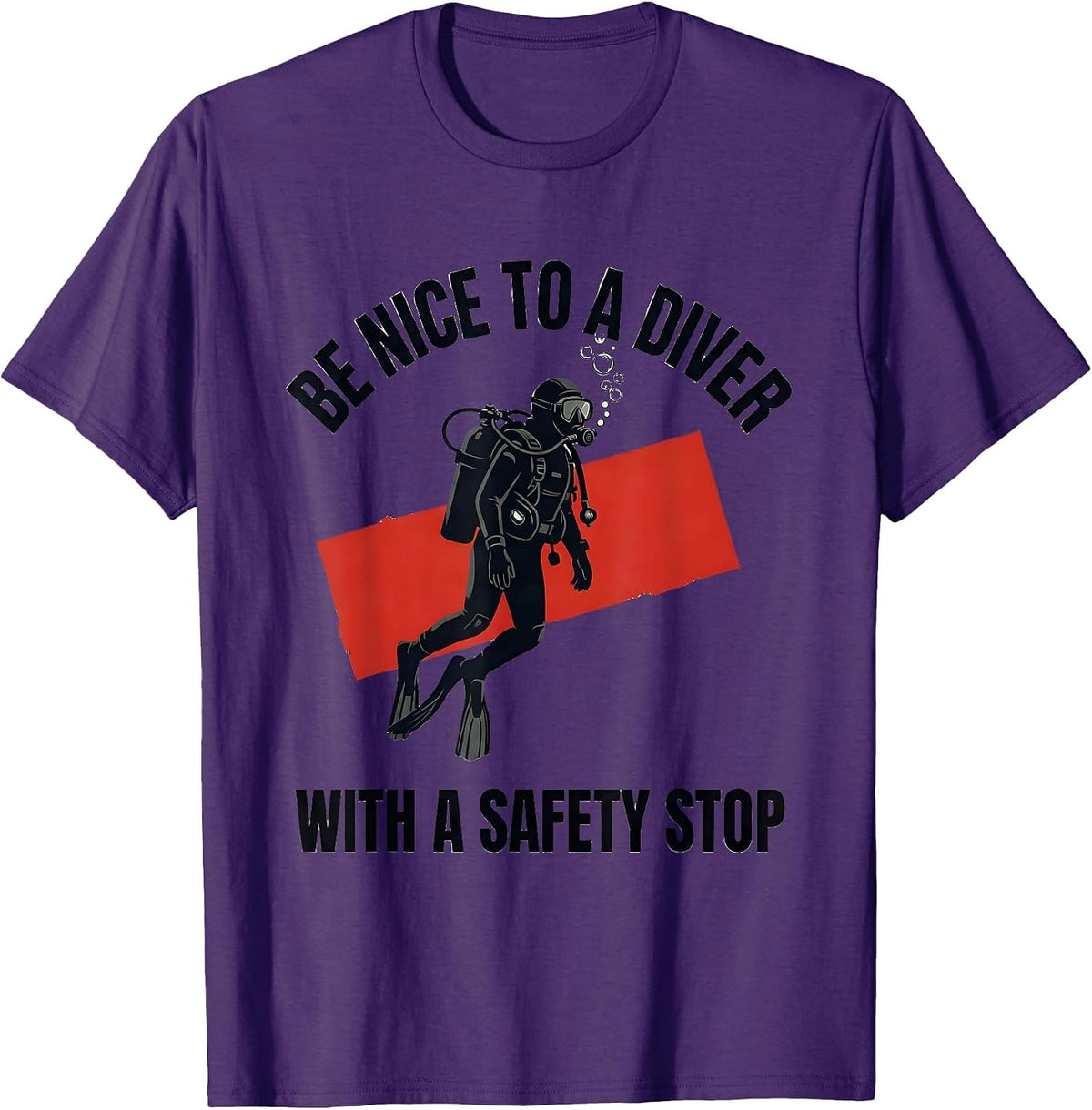 Men's Be Nice To A Diver With A Safety Stop Funny Scuba Diving T-Shirt - Purple