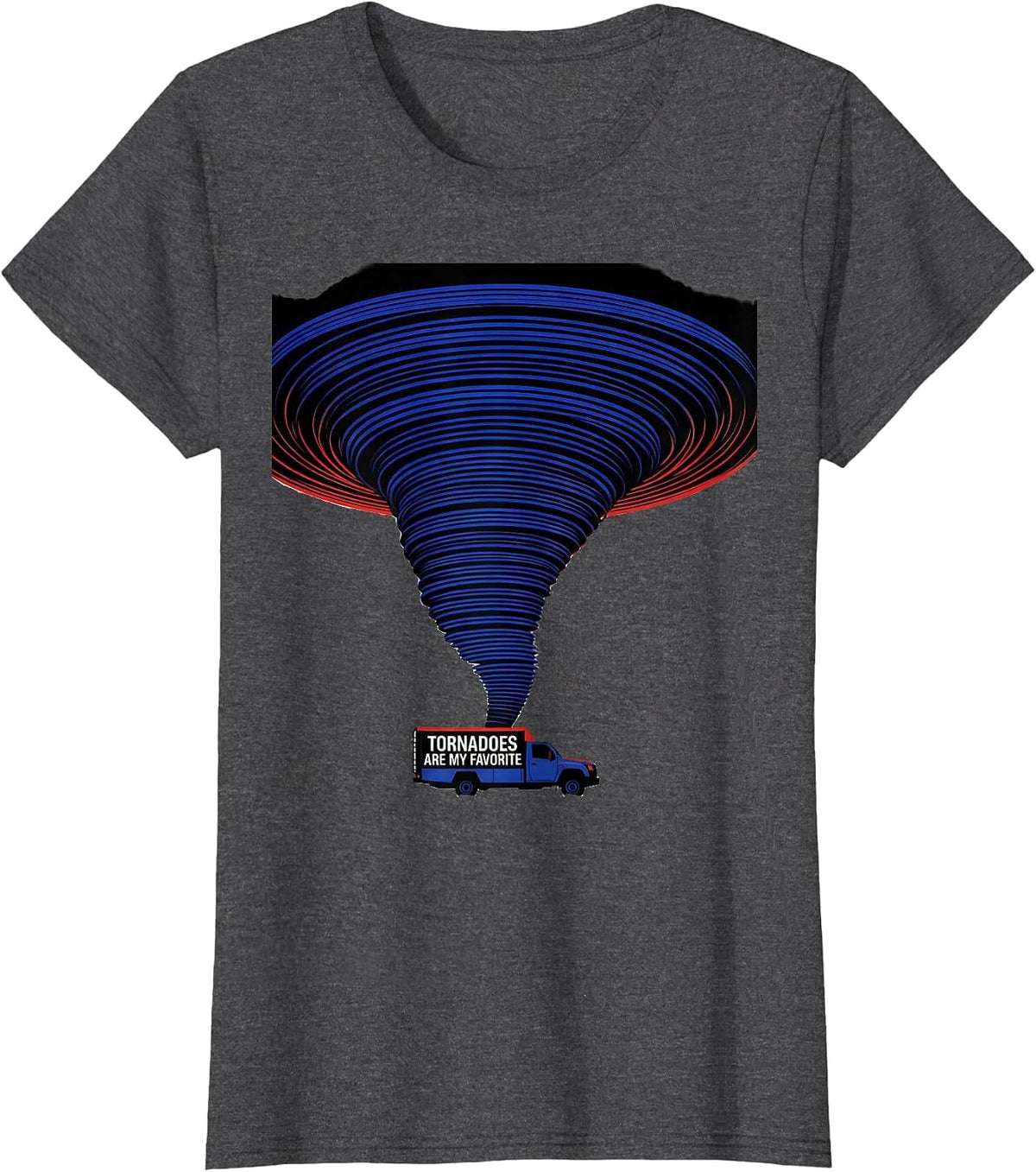 Women's Tornadoes Are My Favorite Funny Storm Chaser Meteorology T-Shirt - Dark Heather Grey