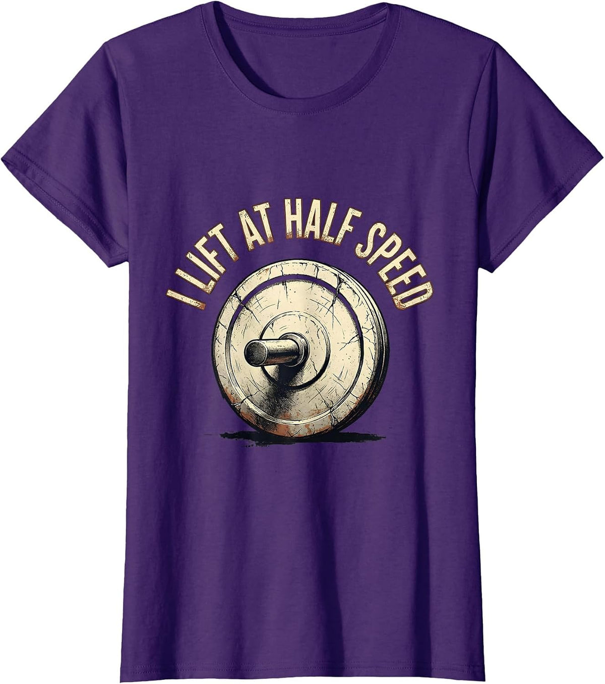 Women's I Lift At Half Speed Funny Gym Workout Weightlifting Humor T-Shirt - Purple