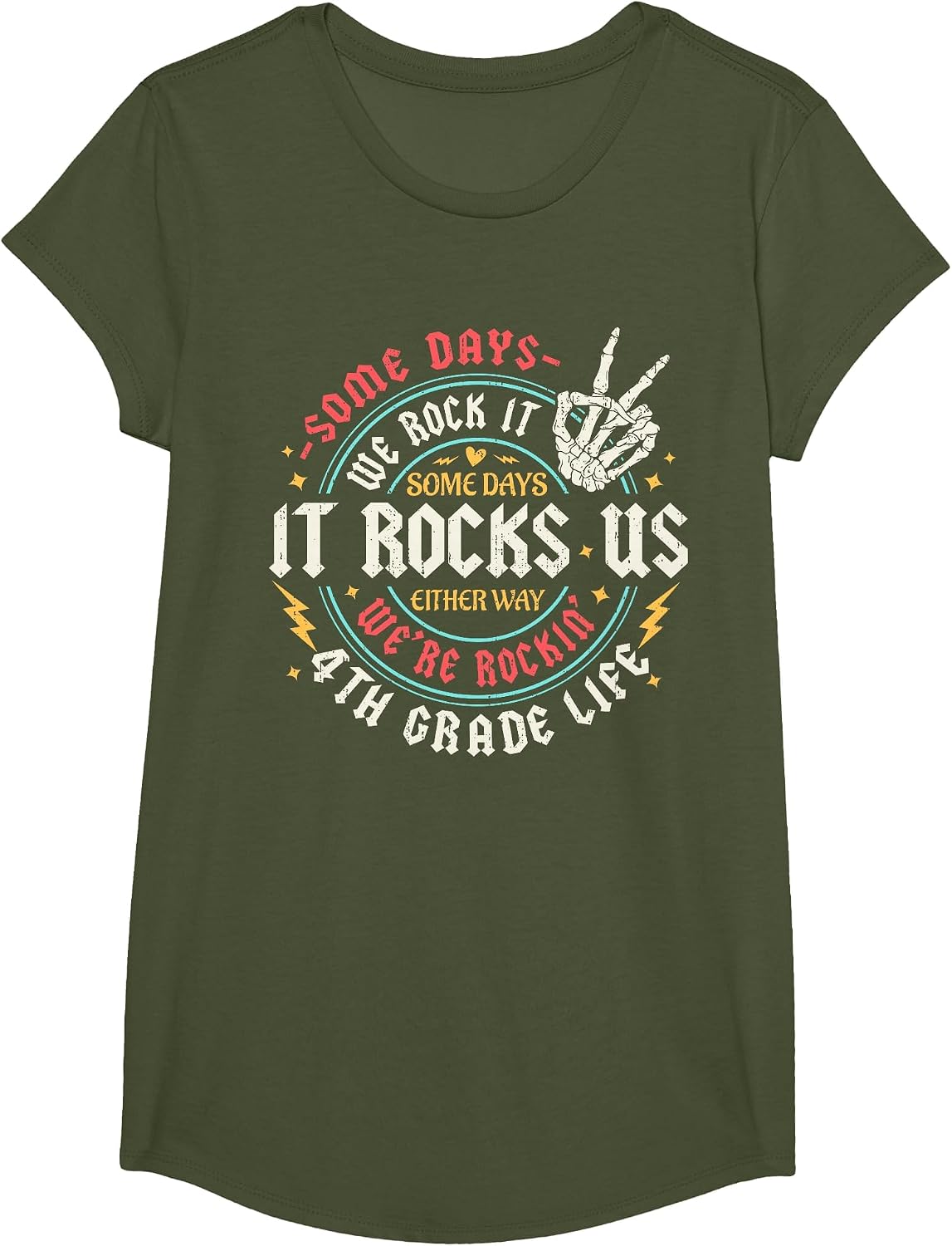 Some Days We Rock It 4th Grade Life Back to School Funny T-Shirt - Girls Olive Green