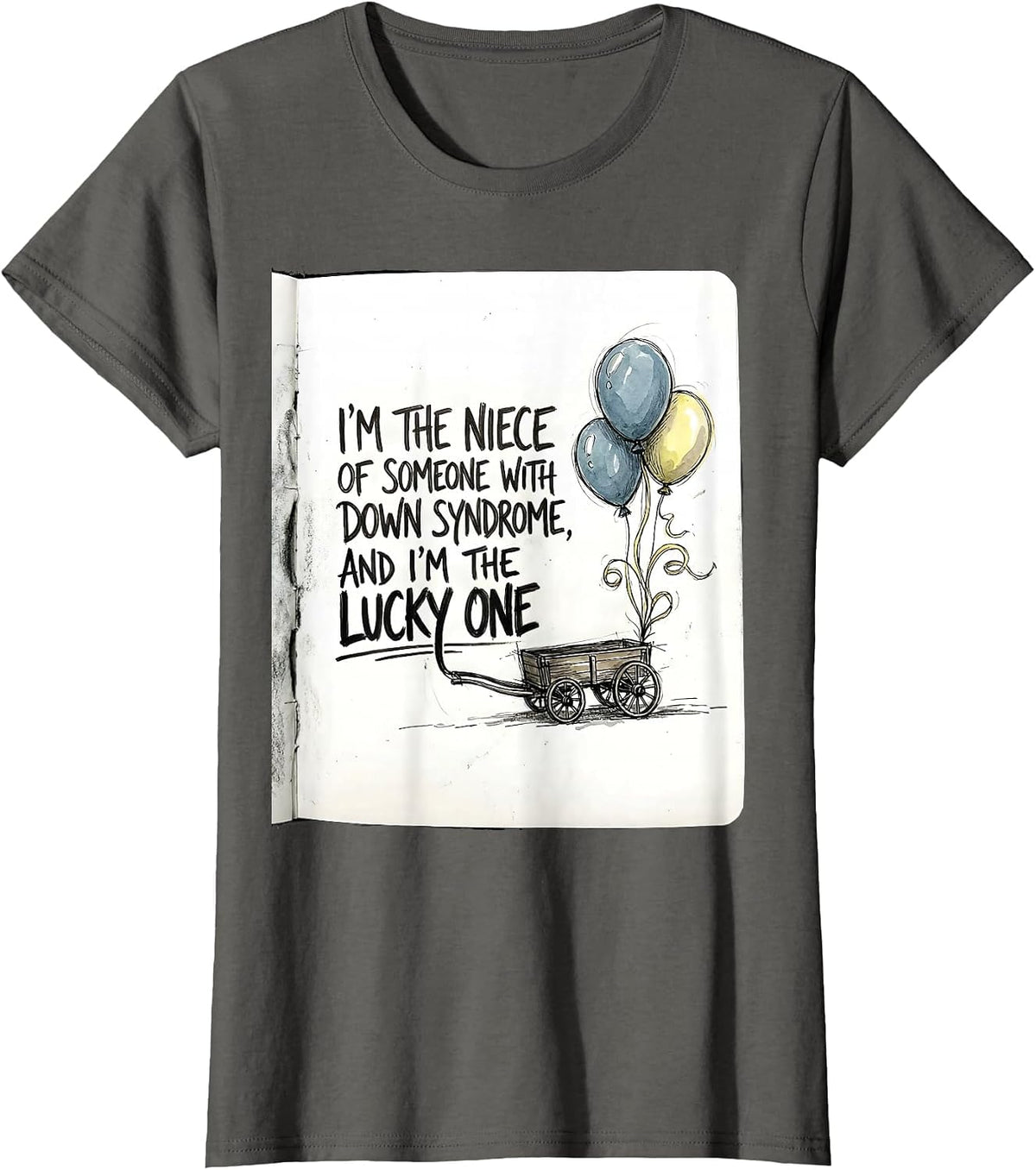 Women's I'm The Niece Lucky One Down Syndrome Awareness Support T-Shirt - Asphalt Grey