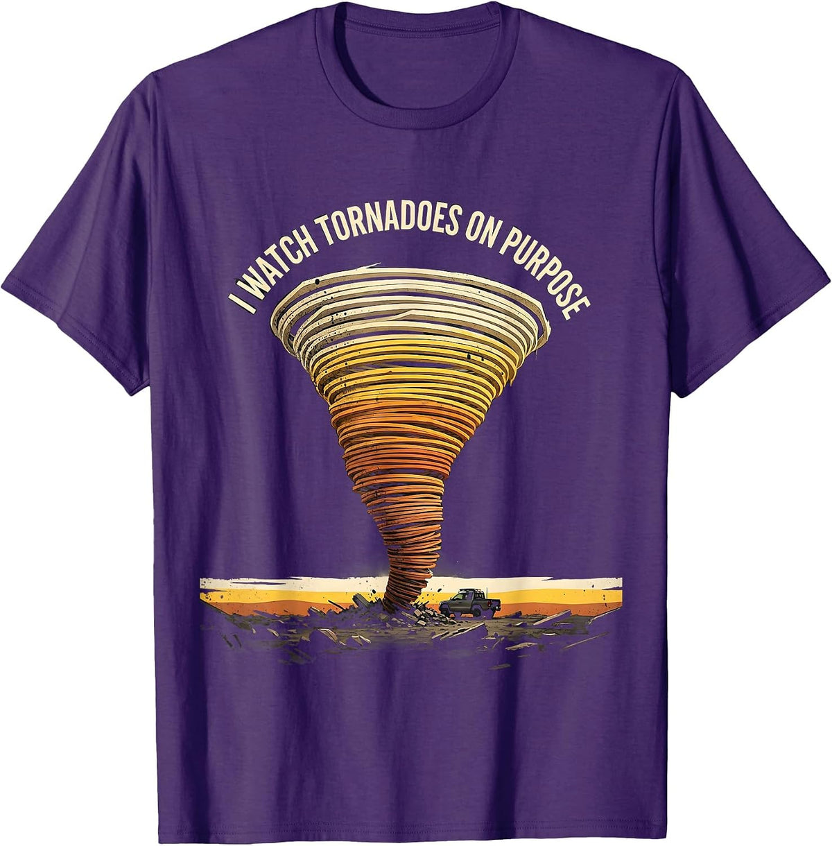 I Watch Tornadoes On Purpose Bold Storm Chaser Meteorology T-Shirt - Purple