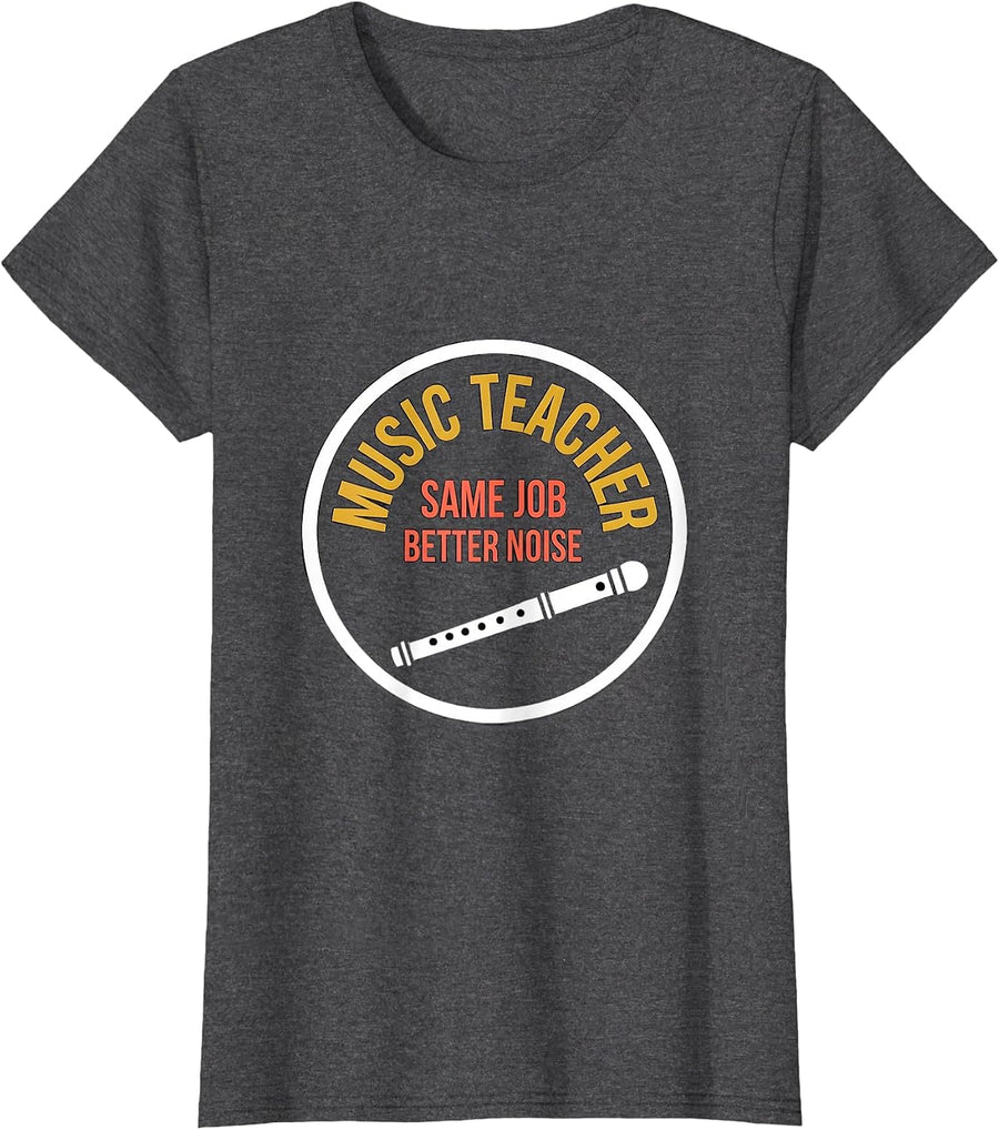 Women's Music Teacher Same Job Better Noise Funny Specials Staff T-Shirt - Dark Heather Grey