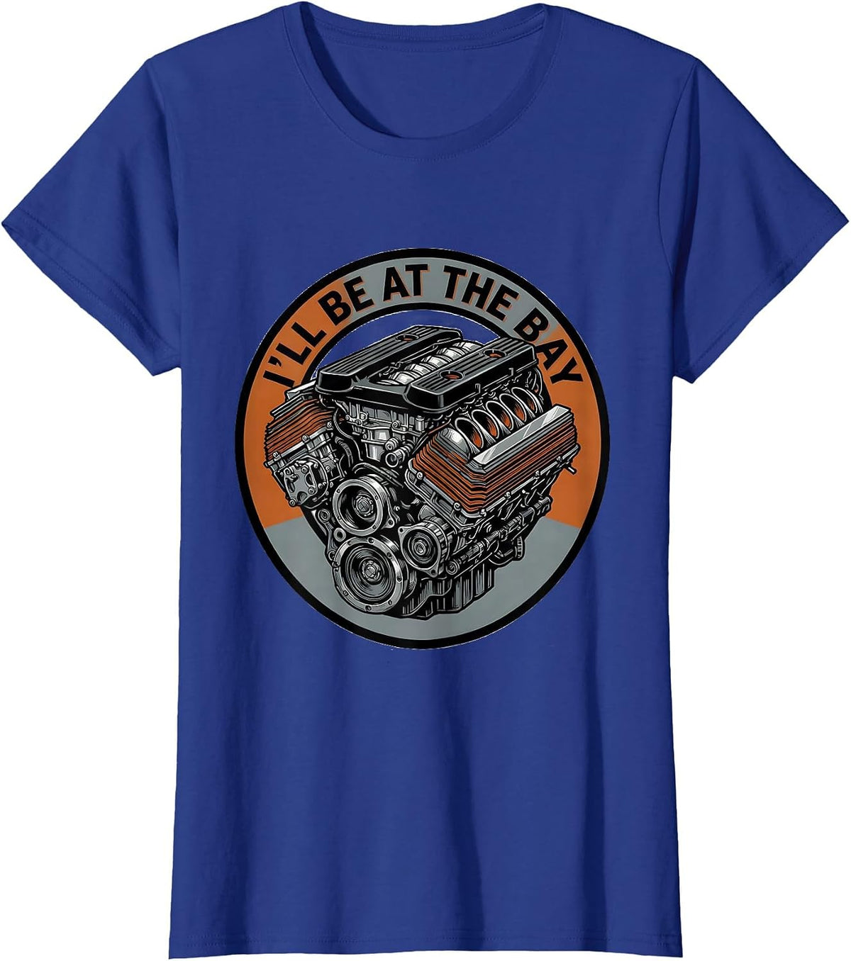 Women's I'll Be At The Bay Vintage Garage Mechanic Engine Block T-Shirt - Royal Blue