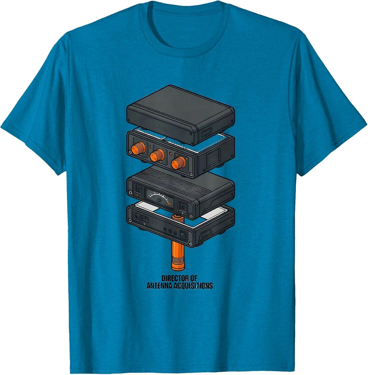 Director Of Antenna Acquisitions Funny Ham Radio Operator T-Shirt - Sapphire Blue